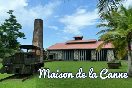 Maison de la Canne Martinique